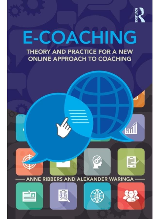E-Coaching : Theory and practice for a new online approach to coaching