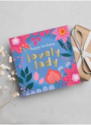 Happy Birthday Lovely Lady Greeting Card