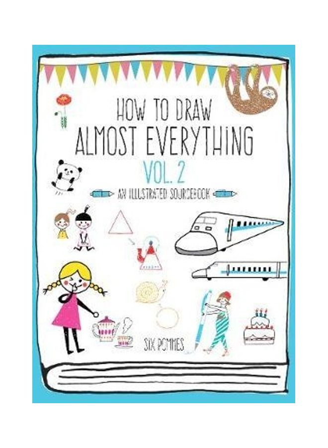 How To Draw Almost Everything Volume 2: An Illustrated Sourcebook - Image 2