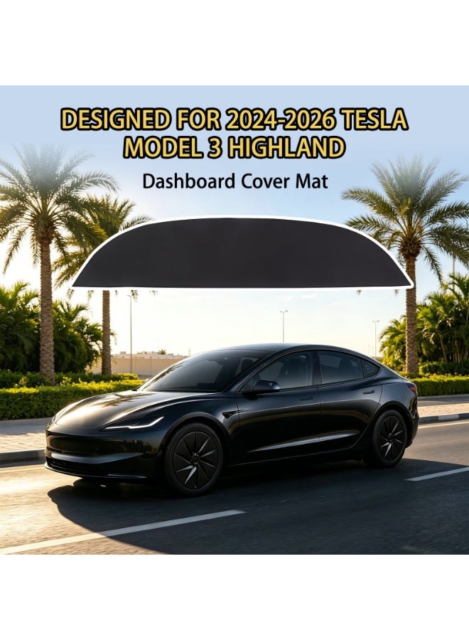 CHIYLE Dashboard Cover Mat Compatible with 2024-2026 Tesla Model 3 Highland,Anti-Glare No Glare Dashboard Pad Dash Mat Sunshade,Model 3 Accessories 2024 2025 2026 - Image 2