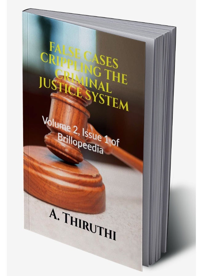 FALSE CASES CRIPPLING THE CRIMINAL JUSTICE SYSTEM  - Image 1