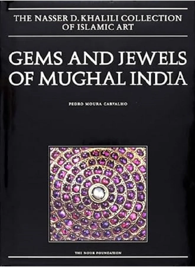 Ciel Books Gems and Jewels of Mughal India. Jewelled and enamelled objects from the 16th to 20th centuries