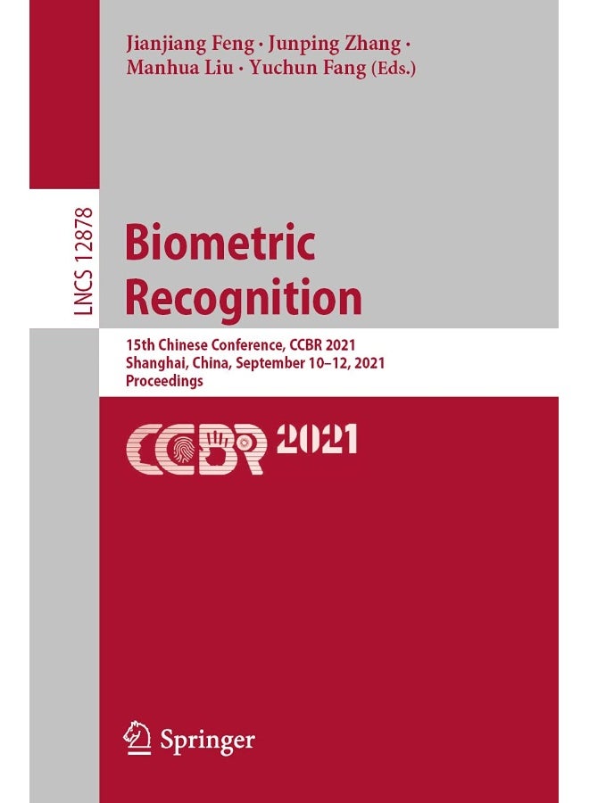 Biometric Recognition: 15th Chinese Conference, CCBR 2021, Shanghai, China, September 10-12, 2021, Proceedings