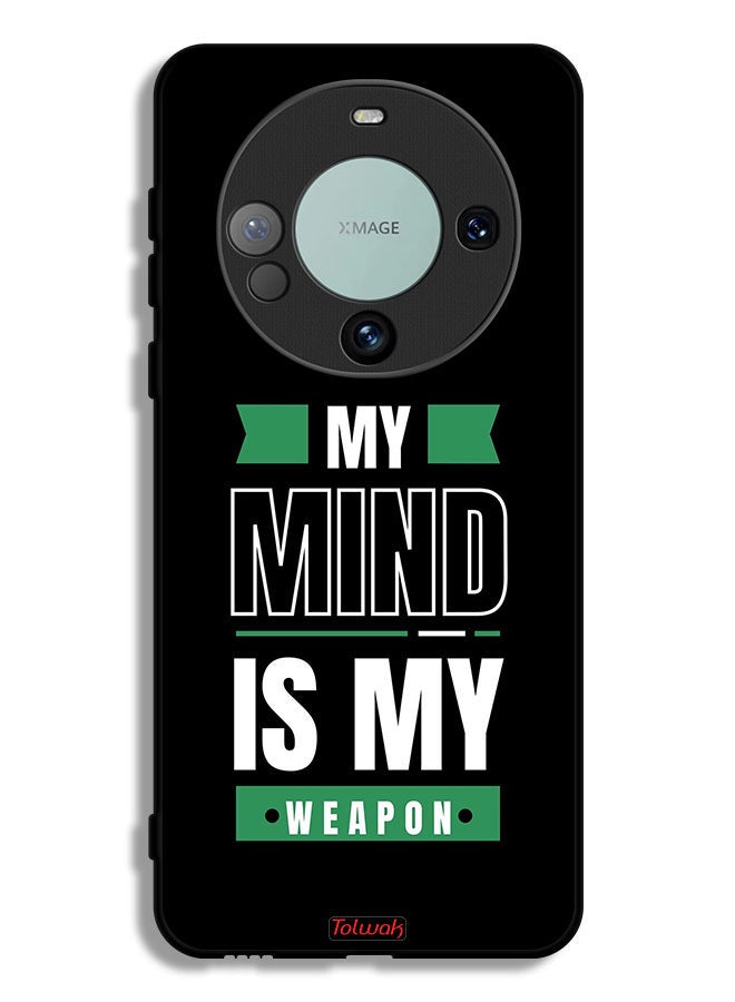Tolwak Huawei Mate 60 Protective Case Cover My Mind Is My - Image 1