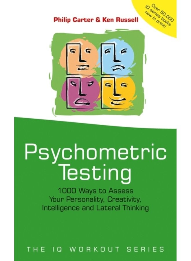 Psychometric Testing 1000 Ways to Assess Your Personality Creativity Intelligence and Lateral Thinking - Paperback