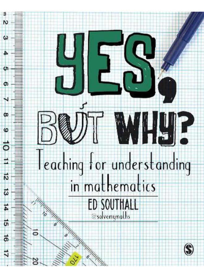 Yes, but why? Teaching for understanding in mathematics 