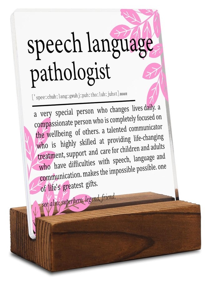 YODOCAMP Speech Language Pathologist Gift Clear Desk Decorative Sign, Appreciation Gifts for Therapist, SLP Thank You Gift for Her Graduation Retirement Birthday, Speech Definition Office Desk Decor - Image 1