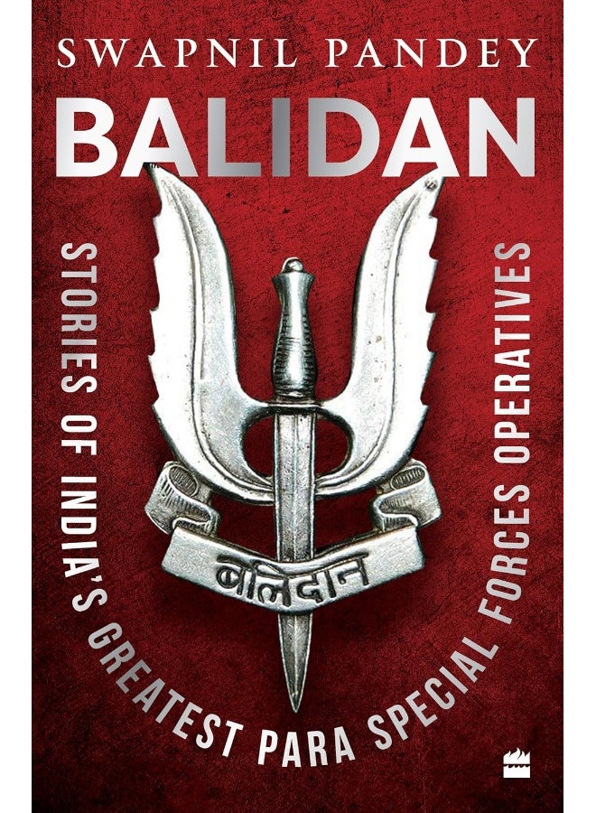 Balidan: Stories of India's Greatest Para Special Forces Operatives  - Image 2