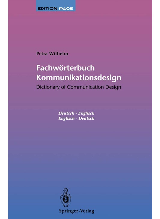 Fachwörterbuch Kommunikationsdesign / Dictionary of Communication Design: Dictionary of Communication Design / Fachwörterbuch Kommunikationsdesign
