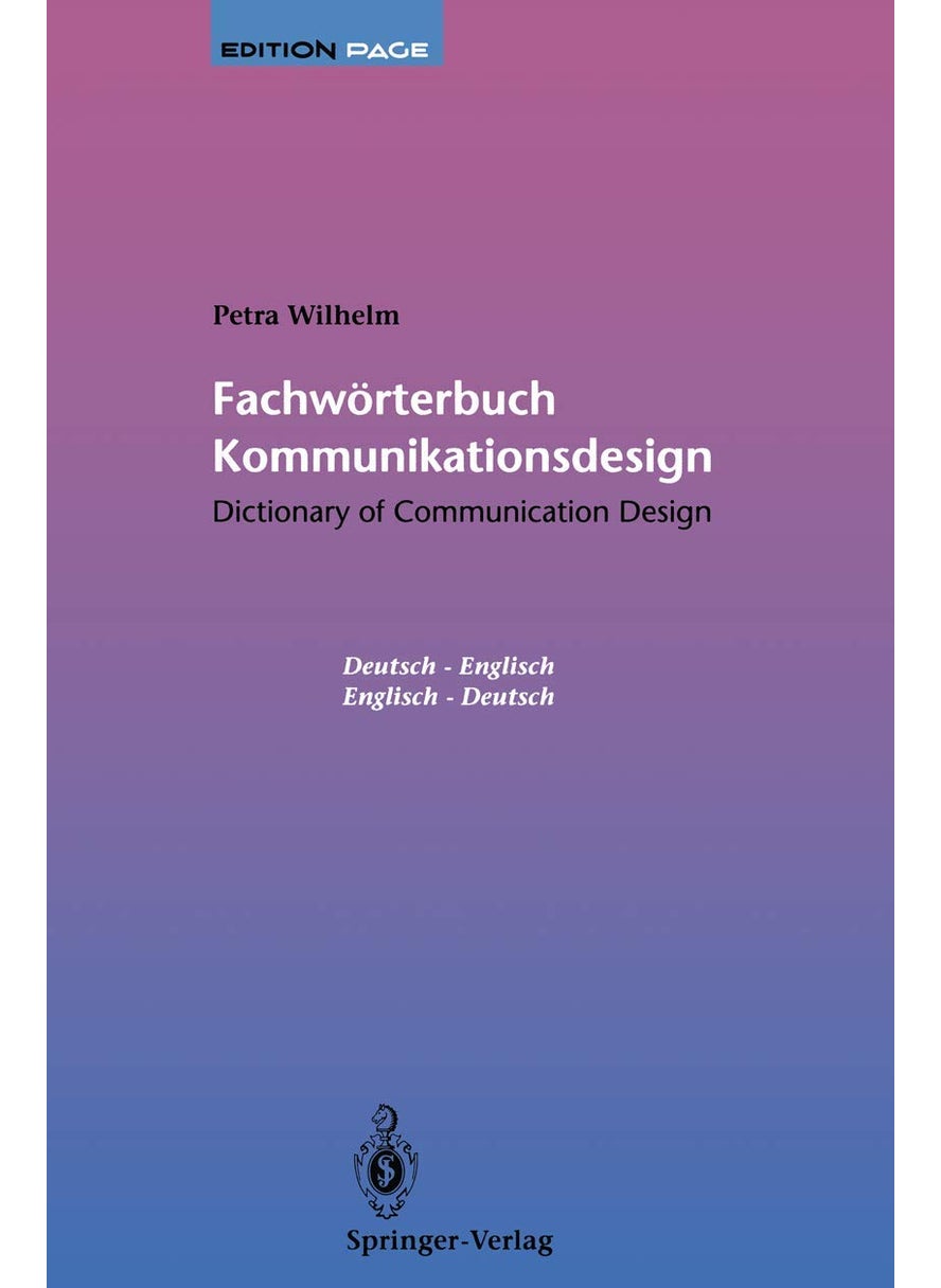 Fachwörterbuch Kommunikationsdesign / Dictionary of Communication Design: Dictionary of Communication Design / Fachwörterbuch Kommunikationsdesign 