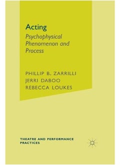 Acting: Psychophysical Phenomenon and Process 