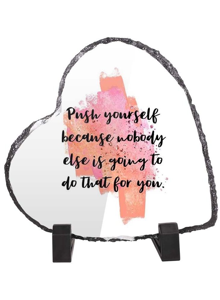 Service Zone Protective Printed White Heart Shape Marble Photo Frame for Table Top Push Yourself Because Nobody Else Is Going To Do That For You 