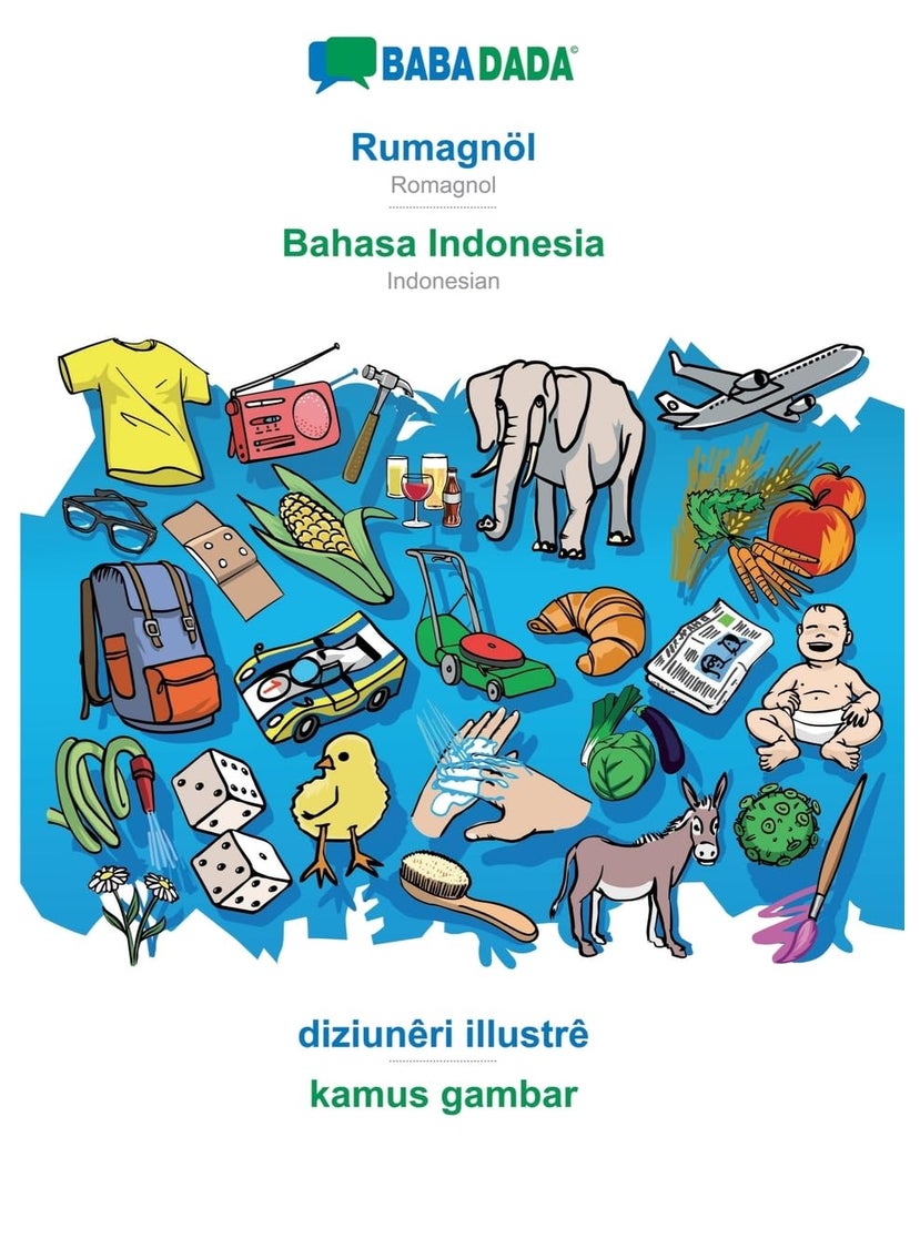 BABADADA, Rumagnöl - Bahasa Indonesia, diziunêri illustrê - kamus gambar: Romagnol - Indonesian, visual dictionary 