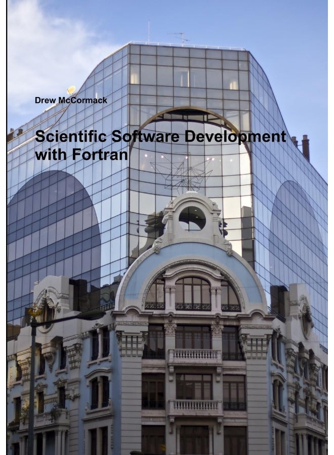 Scientific Software Development in Fortran - Image 1