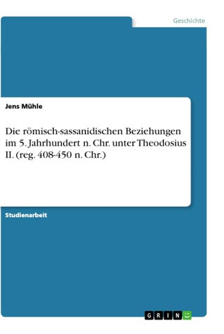 Die römisch-sassanidischen Beziehungen im 5. Jahrhundert n. Chr. unter Theodosius II. (reg. 408-450 n. Chr.) - pzsku/Z13B95D6A4925B2849F7AZ/45/1749035174/206b26d7-9c97-4396-97ac-16d7ca500461