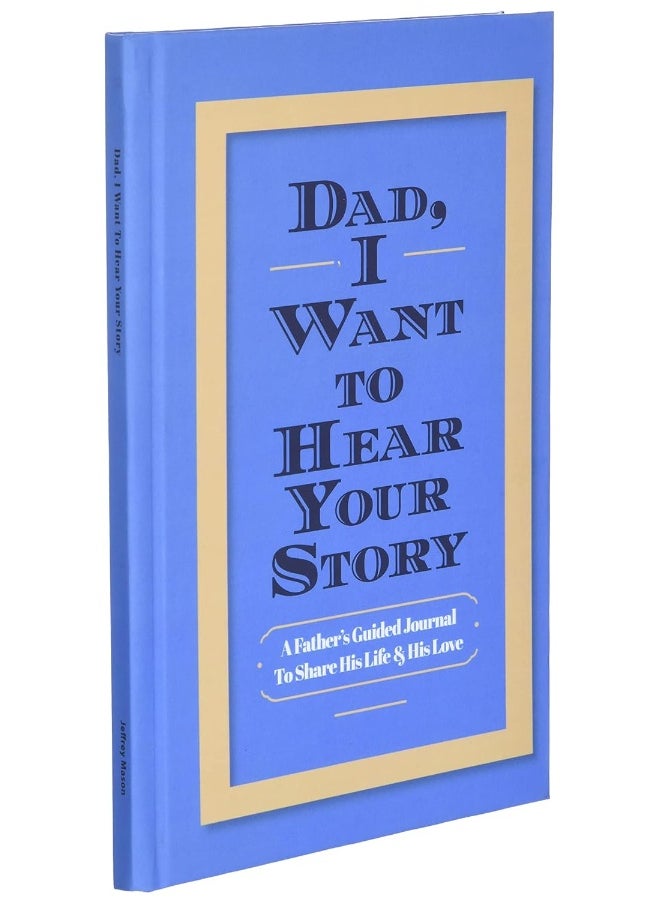 Dad, I Want to Hear Your Story: A Father's Guided Journal to Share His Life & His Love  - Image 4