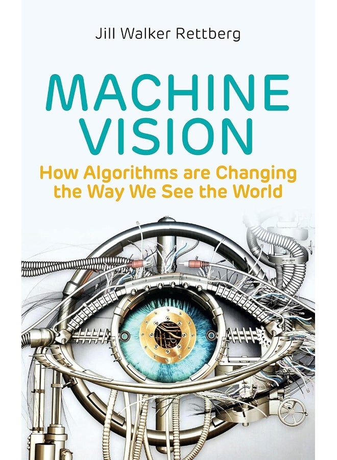 Machine Vision: How Algorithms are Changing the Way We See the World