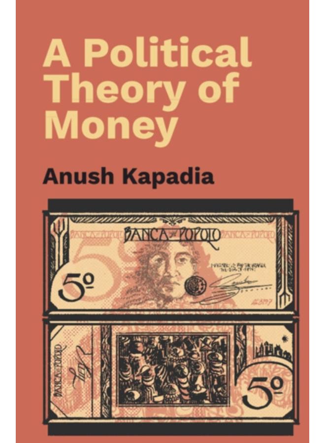 A Political Theory of Money 