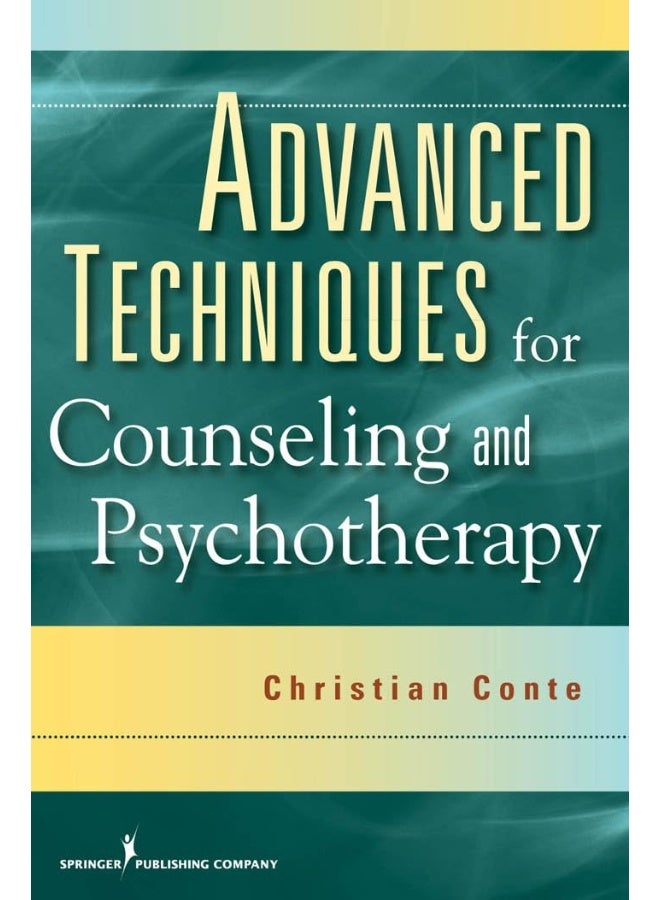 Springer Publishing Company Advanced Techniques for Counseling and Psychotherapy