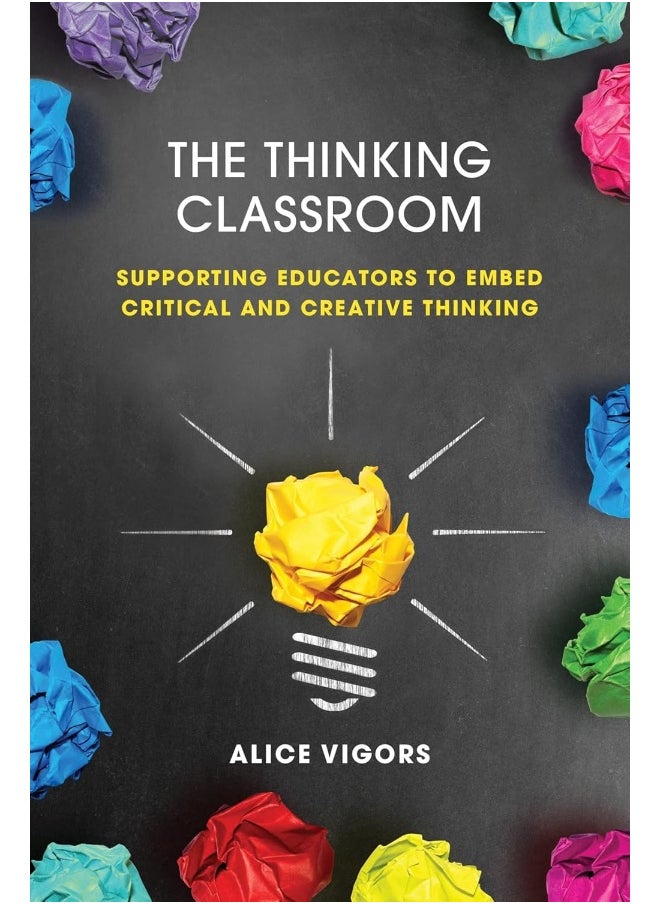 The Thinking Classroom: Supporting Educators to Embed Critical and Creative Thinking  - Image 1