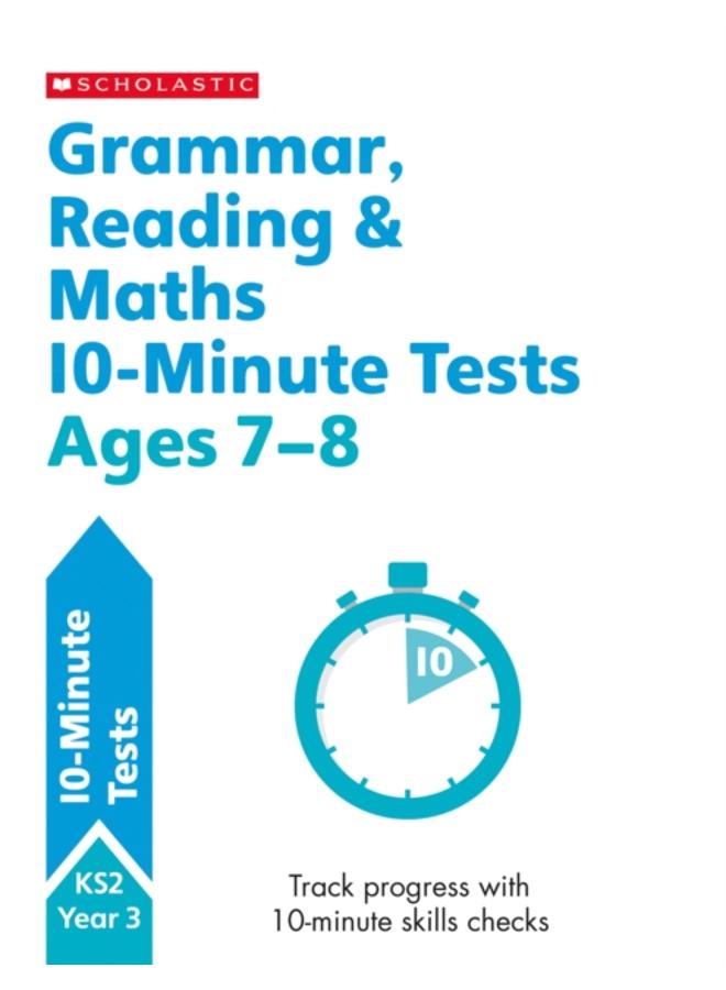 Grammar, Reading & Maths 10-Minute Tests Ages 7-8 