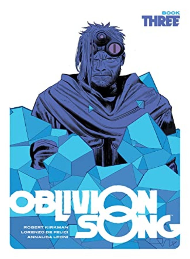 Oblivion Song By Kirkman & De Felici, Book 3