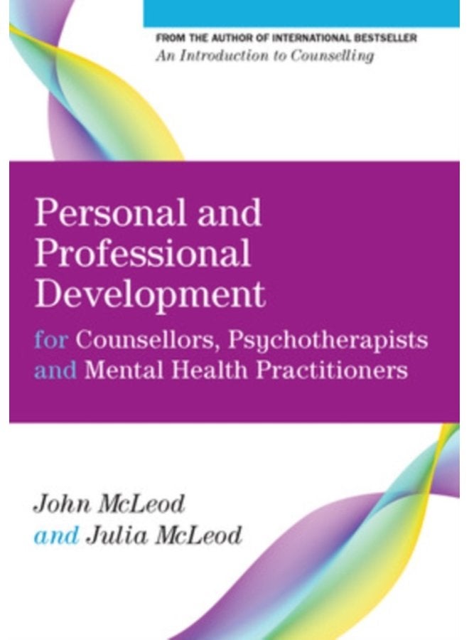 Personal and Professional Development for Counsellors Psychotherapists and Mental Health Practitioners - Paperback