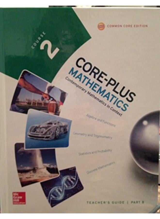 Core-Plus Mathematics  Course 2  Teacher Guide  Volume B  Ed   1 