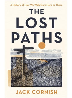 The Lost Paths: A History of How We Walk From Here To There  - Image 2