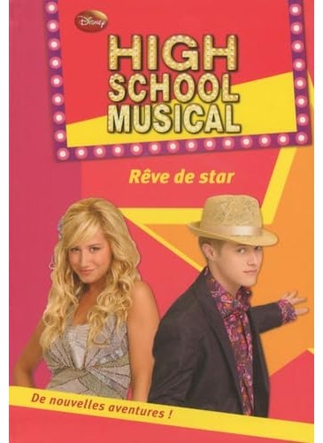High School Musical Tome 11 Rve De Star 