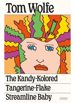 The Kandy-Kolored Tangerine-Flake Streamline Baby