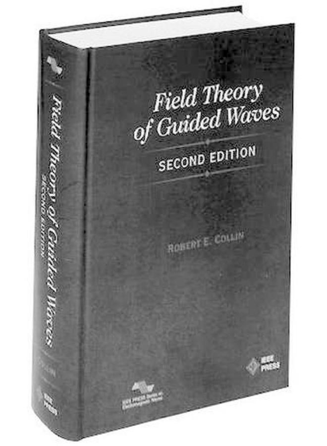 Field Theory of Guided Waves (IEEE Press Series on Electromagnetic Wave Theory)