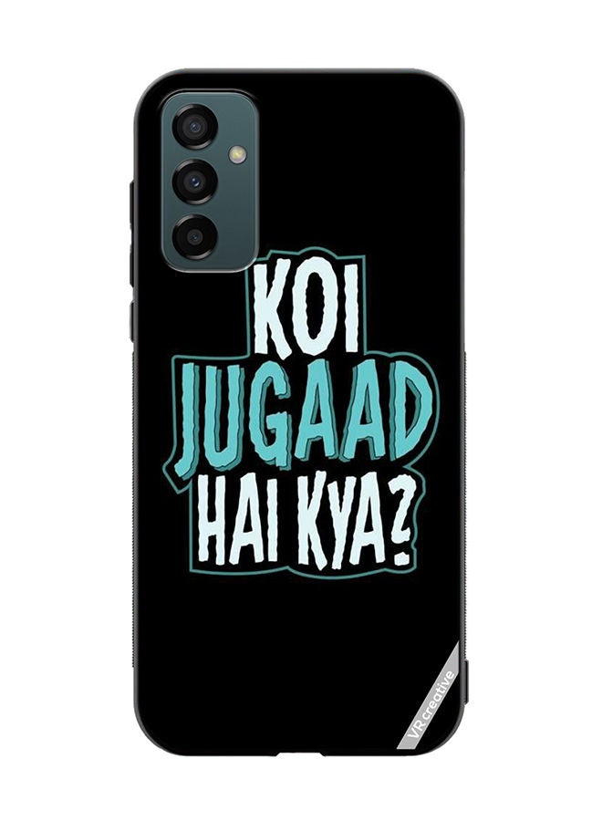 VR CREATIVE Protective Case Cover For Samsung Galaxy M23 Koi Jugaad Hai Kya Design Multicolour - Image 1