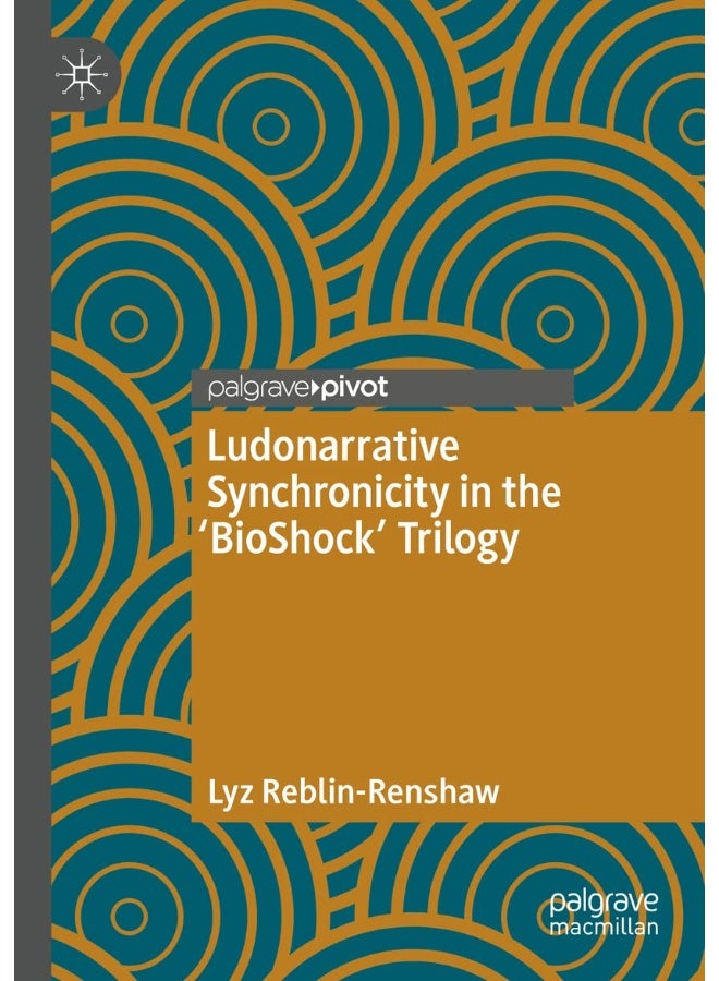 Ludonarrative Synchronicity in the 'BioShock' Trilogy