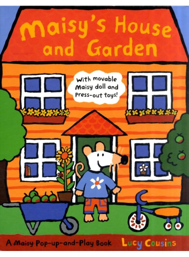 Maisy's House and Garden: A Maisy Pop-up-and-Play Book 