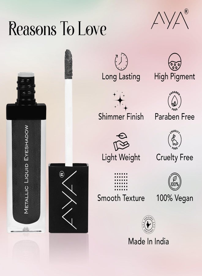 AYA Metallic Liquid Eyeshadow 06 - Smokey | Highly Pigmented Eyeshadow With Radiant Shimmer Finish | Non-Transfer, Insta Dry, Long Wearing Eyeshadow| - Image 3