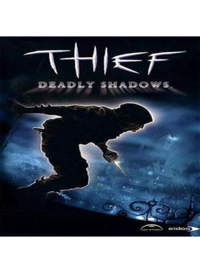 Thief: Deadly Shadows