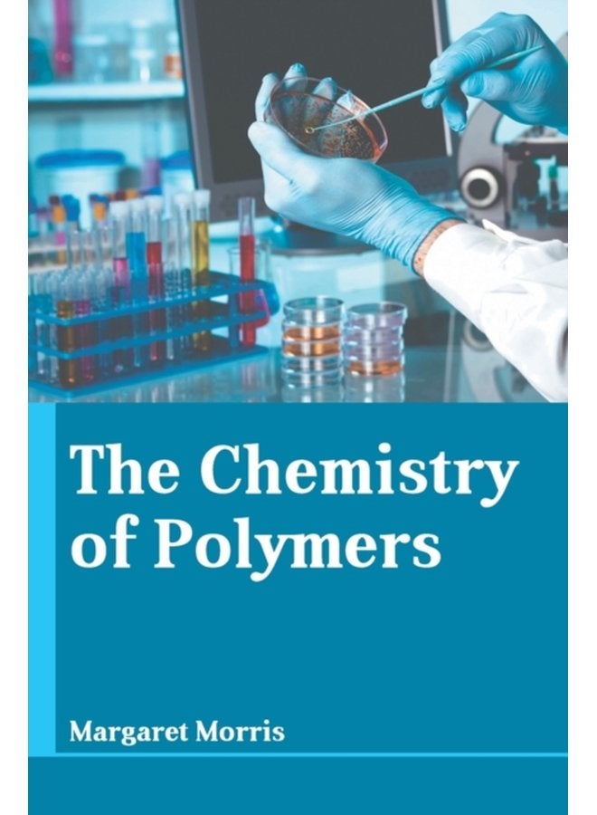 The Chemistry of Polymers - Hardback