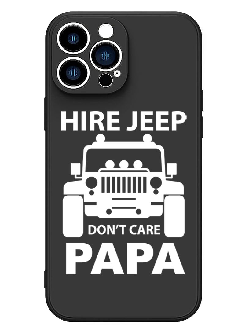 Theodor Protective Slim Fit Case Liquid Silicone Cover with Full Body Protection Anti-Scratch Shockproof Case For iPhone 15 Pro Max Black - Hire jeep dont care papa - Image 1