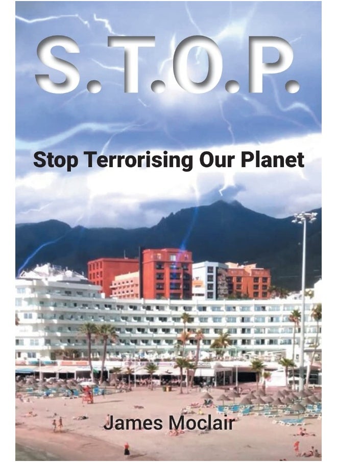 S.T.O.P.: Stop Terrorising Our Planet 