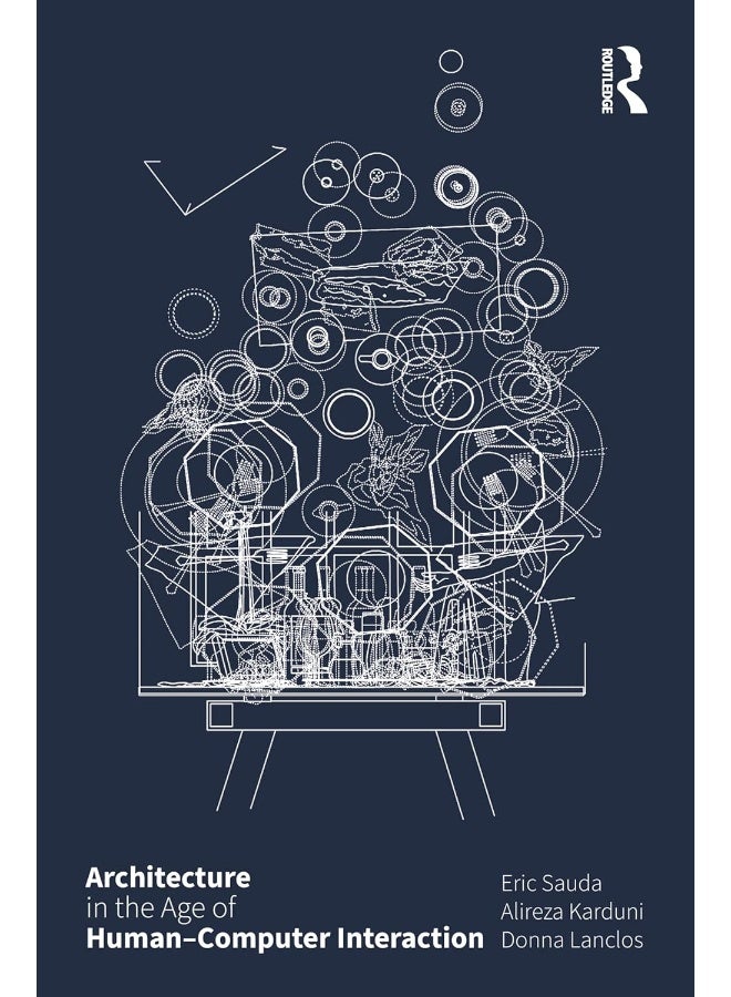 Architecture in the Age of Human–Computer Interaction