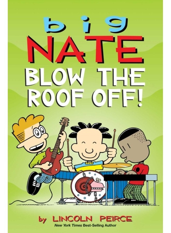 Big Nate Blow the Roof Off 22 - Paperback