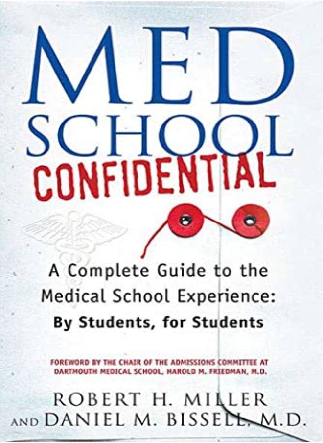 null - Med School Confidential: A Complete Guide To The Medical School Experience: By Students, For Student - Image 1