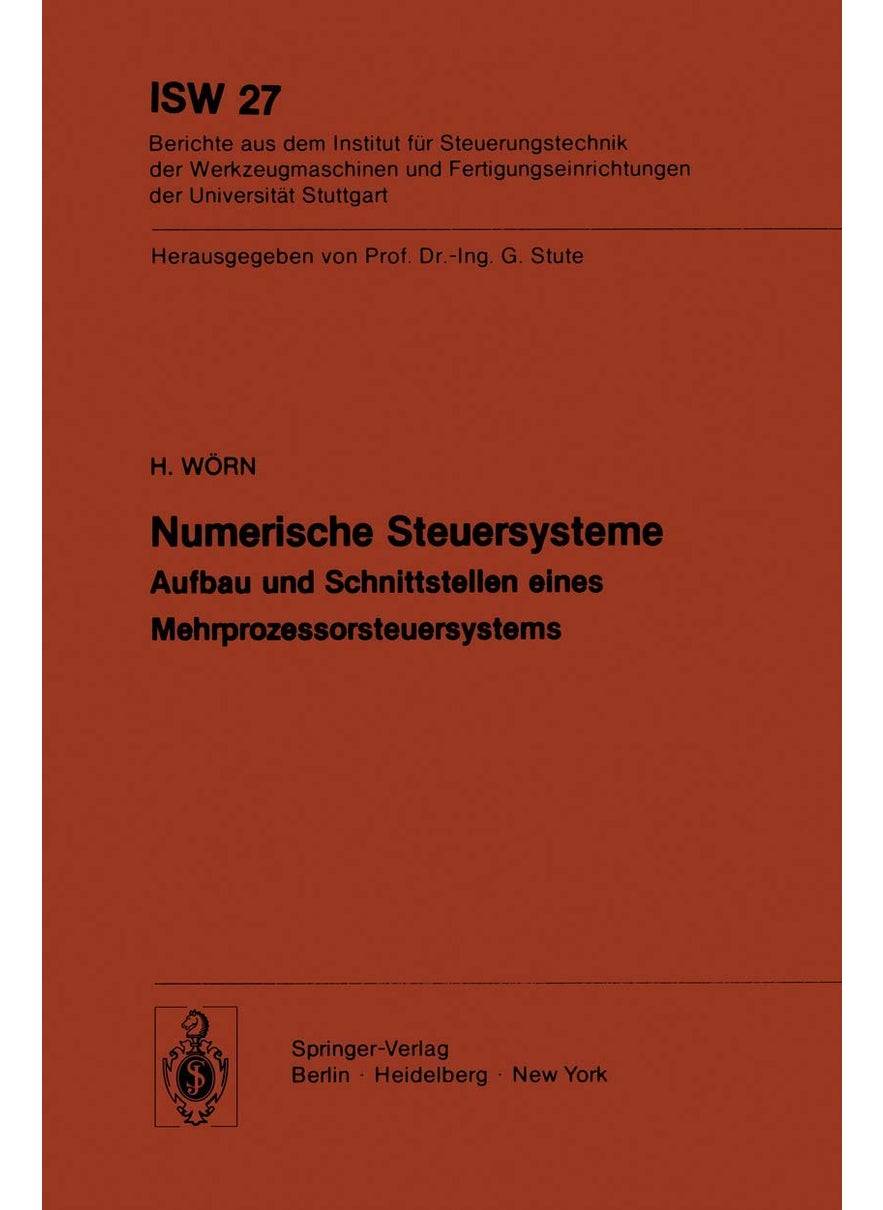 Numerische Steuersysteme: Aufbau und Schnittstellen eines Mehrprozessorsteuersystems 