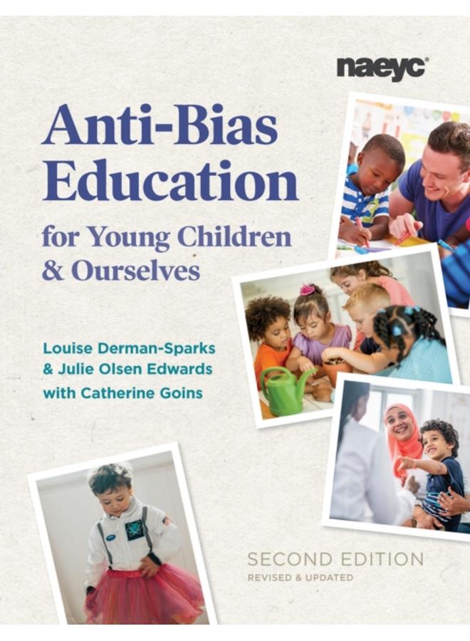 Anti-Bias Education for Young Children and Ourselves, Second Edition
