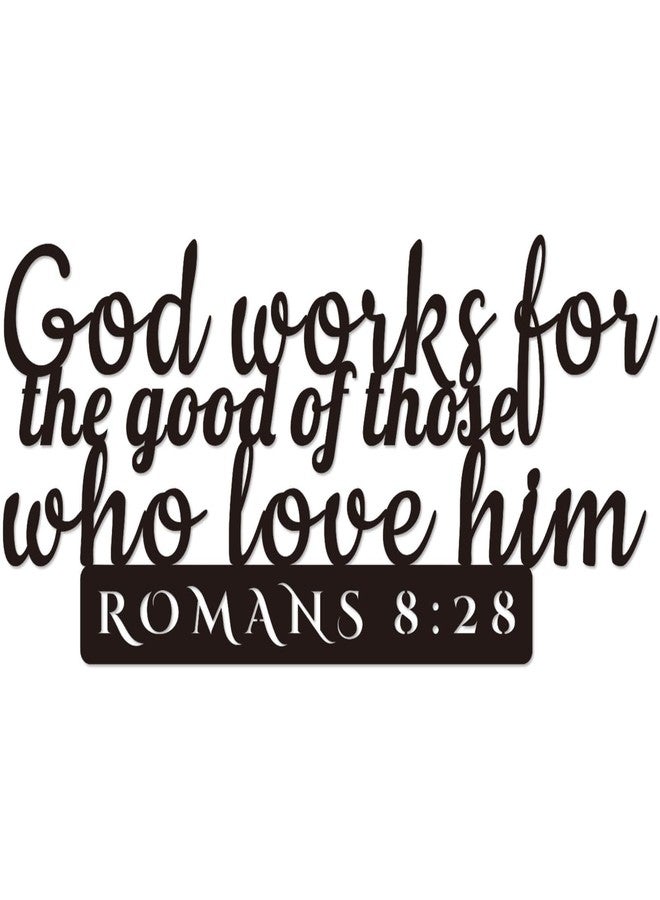 GiftYou Romans 8:28 Inspirational Scripture Metal Wall Sign - 16.5"X8" Inch Steel Bible Verse Wall Art Hangings and Holy Biblical Decor (Black) - Image 1