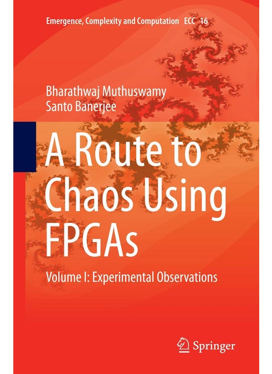 A Route to Chaos Using FPGAs: Volume I: Experimental Observations
