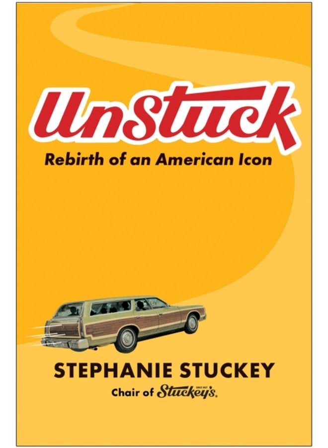 UnStuck Rebirth of an American Icon - Hardback