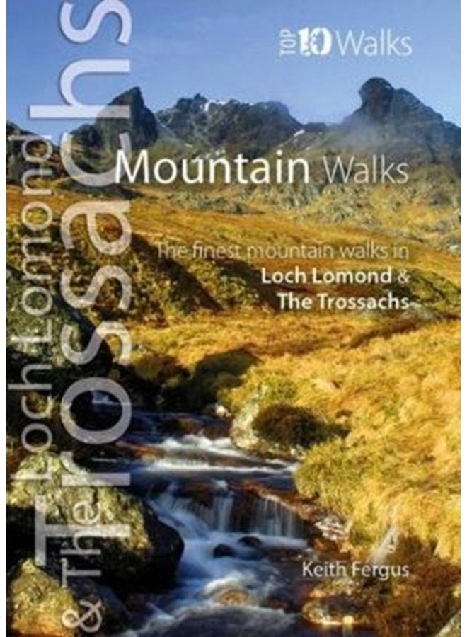 Mountain Walks The Finest Mountain Walks in Loch Lomond The Trossachs - Paperback
