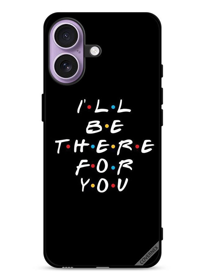 Covernex Apple iPhone 17 Protective Case Cover I ll Be There For You - Image 1